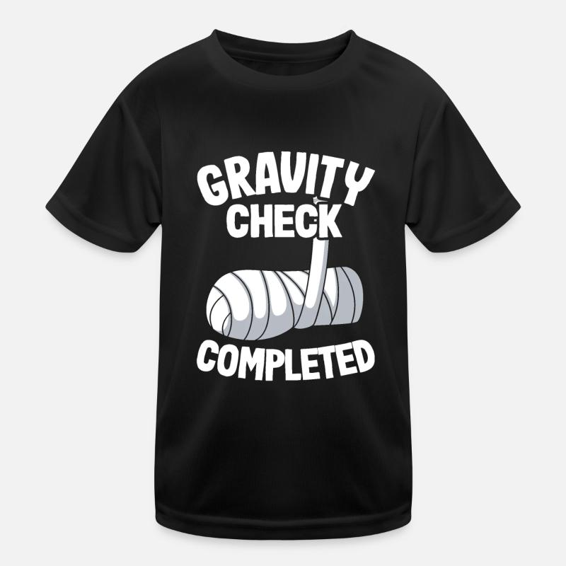 Broken Arm Get Well Soon Gravity Check Completed Kids Functional T-Shirt