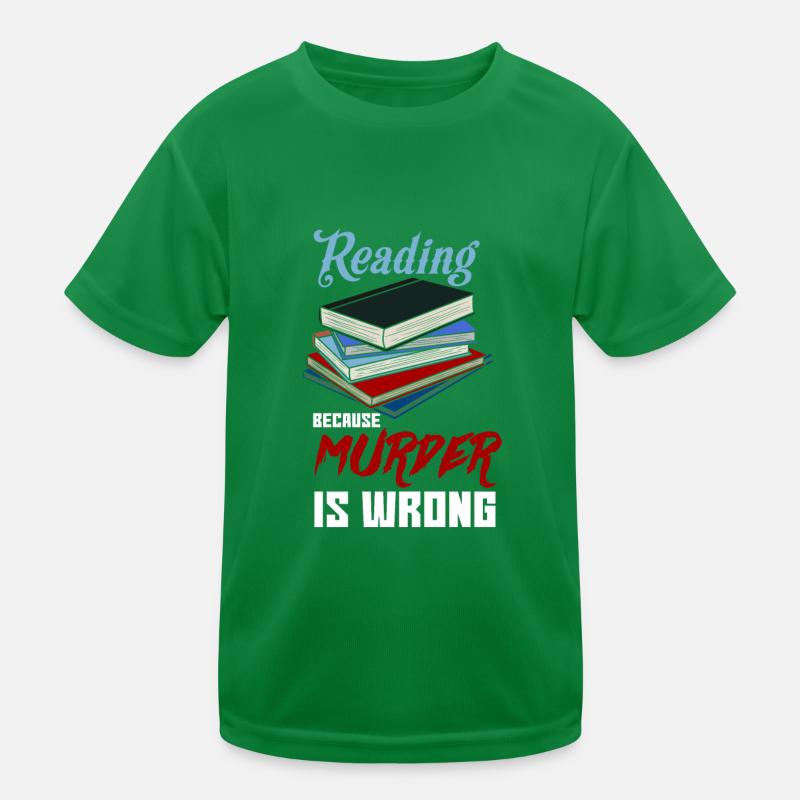 Reading because Murder is Wrong Bücherwurm Buch Kinder Funktions-T-Shirt