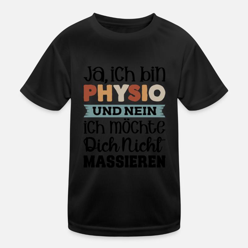 Physiotherapeuten Physiotherapeut Physios Physioth Kinder Funktions-T-Shirt