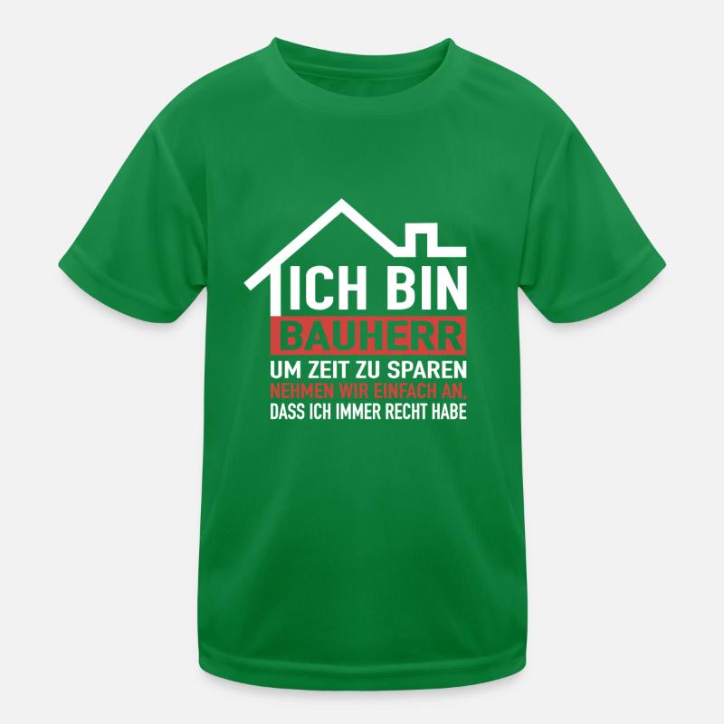 Ich Bin Bauherr Hausbau Richtfest Bauherrin Kinder Funktions-T-Shirt