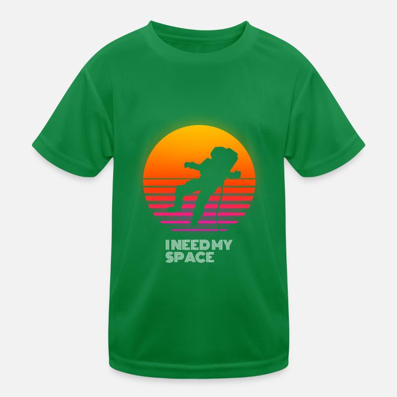 I need my Space Kinder Funktions-T-Shirt