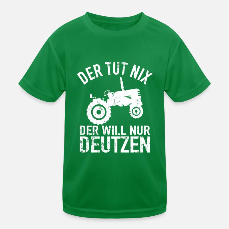 Traktor Bauer - Der Tut Nix Der Will Nur Deutzen Kinder Funktions-T-Shirt