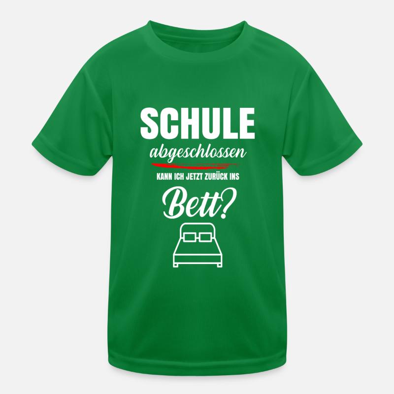 Schulabschluss - Schule abgeschlossen Kinder Funktions-T-Shirt