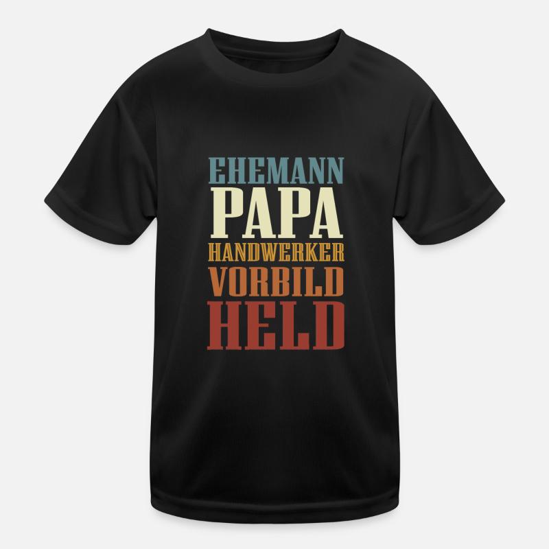 Ehemann, Papa, Handwerker, Vorbild, Held Kinder Funktions-T-Shirt