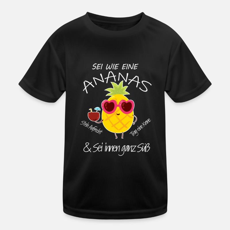 Sei eine Ananas Kopf hoch tragen Motivation Kinder Funktions-T-Shirt