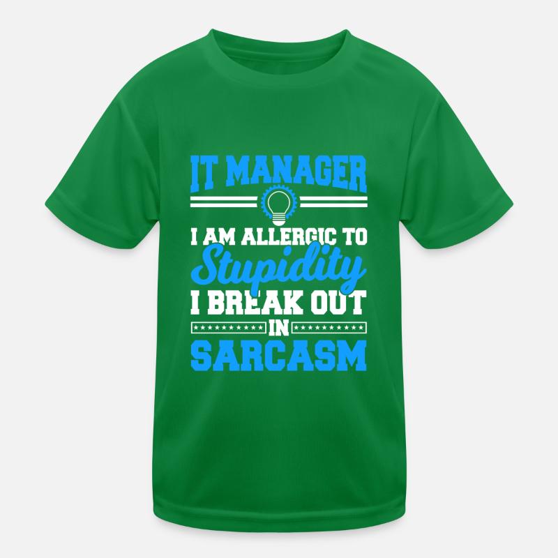 IT Manager Sayings Kids Functional T-Shirt