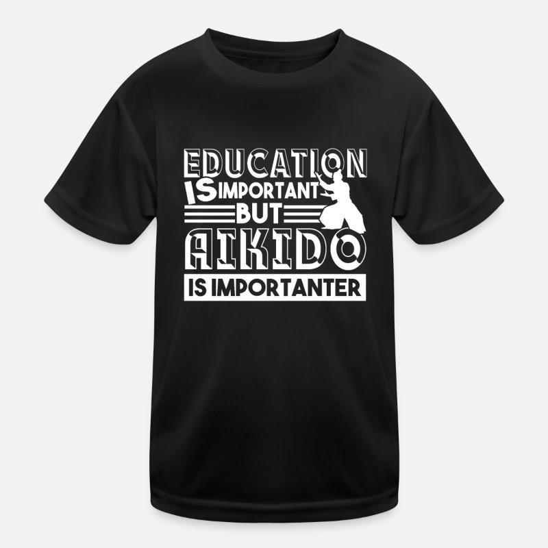 Aikido Aikido Is Importanter Kids Functional T-Shirt