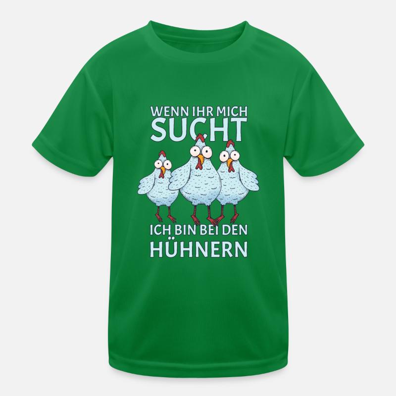 Wenn ihr mich sucht ich bin bei den Hühnern Kinder Funktions-T-Shirt