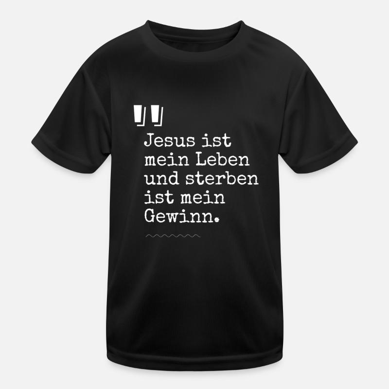 Christliche Sprüche Jesus ist mein Leben Kinder Funktions-T-Shirt