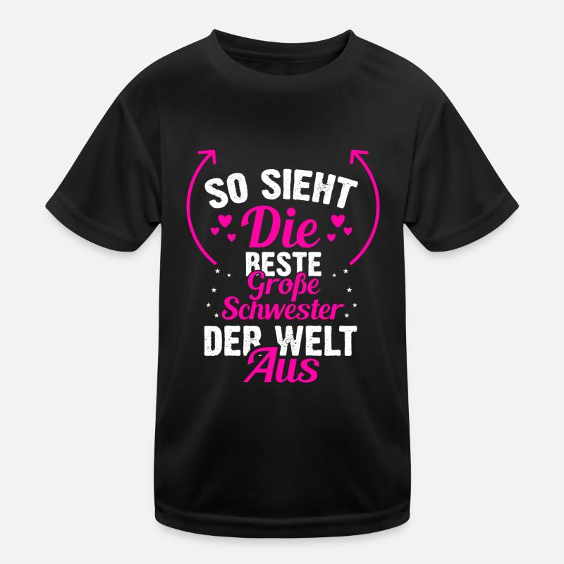 Lustiges große Schwester der Welt Sprüche Geschenk - Kinder Funktions-T-Shirt - Schwarz