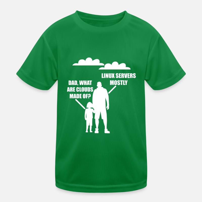 Papa What Are Clouds Made of Linux Servers Mostly 4 T-shirt sport Enfant
