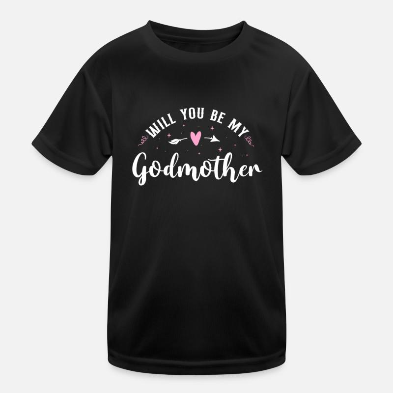 Will You Be My Godmother? Kinder Funktions-T-Shirt