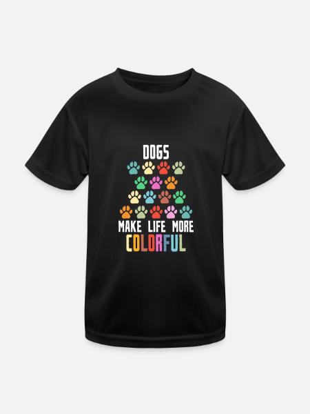 Dogs make life more colorful - Kinder Funktions-T-Shirt - Schwarz - Vorne