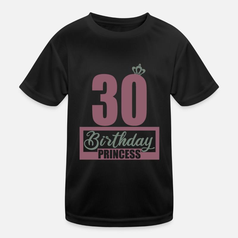 30th birthday 30 years 30th Birthday Princess Kids Functional T-Shirt