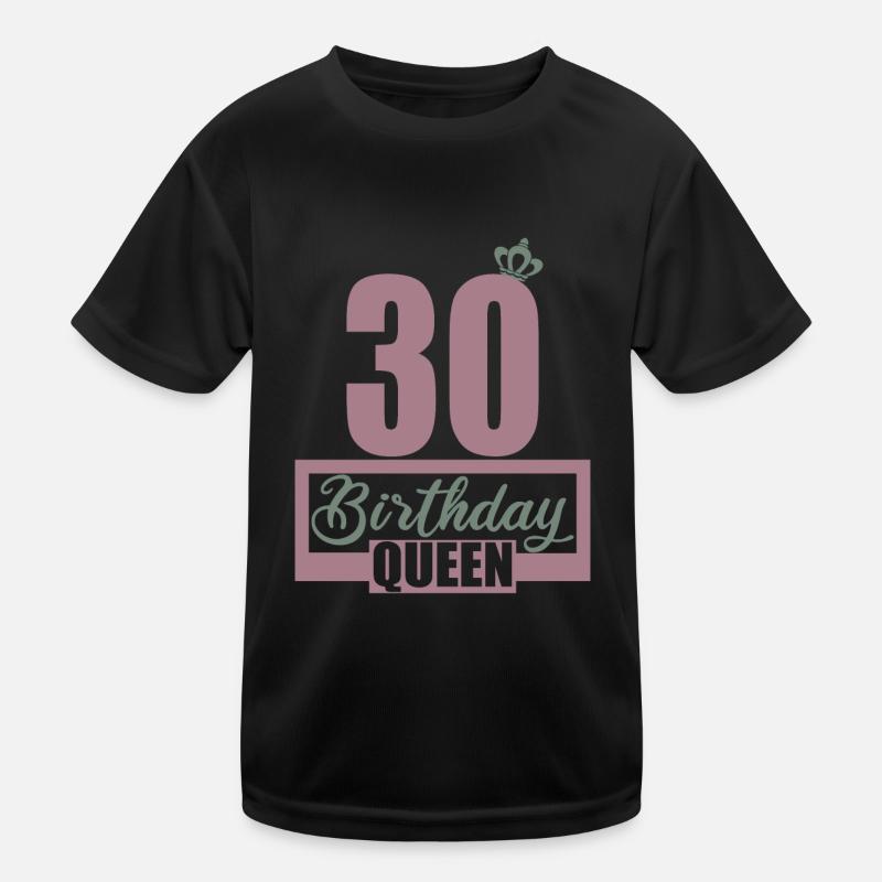 30th birthday 30 years 30th Birthday Queen Kids Functional T-Shirt