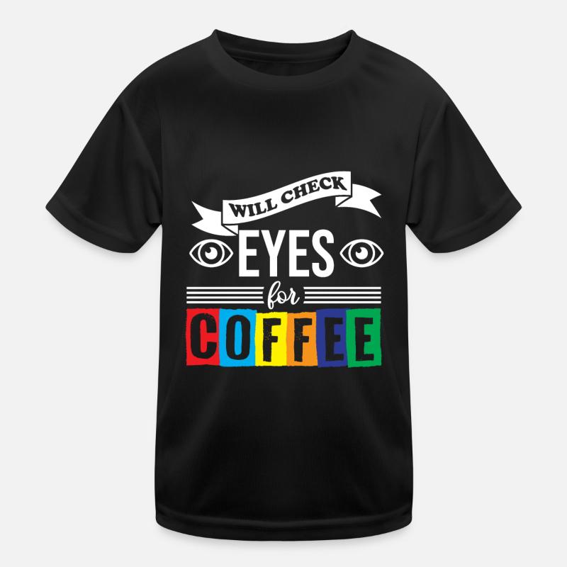 Ophtalmologiste Will Check Eyes For Coffee T-shirt sport Enfant