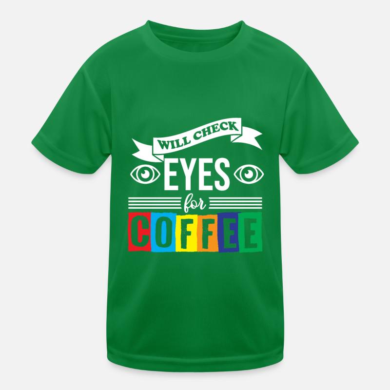 Optiker Augenarzt Will Check Eyes For Coffee Kinder Funktions-T-Shirt