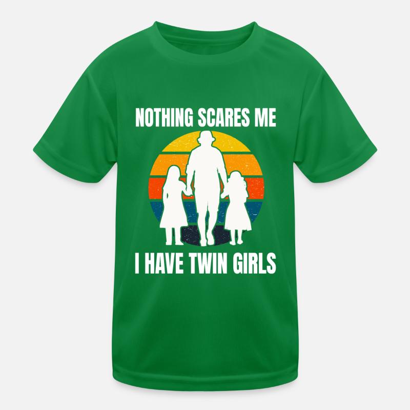 Dad with 2 twin daughters - Nothing Scared Me Kids Functional T-Shirt