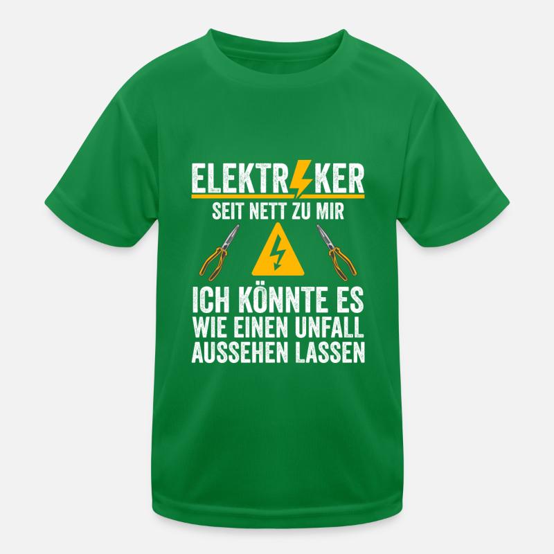 Elektriker Warnung Sei Nett Zu Mir Witziges Design Kinder Funktions-T-Shirt