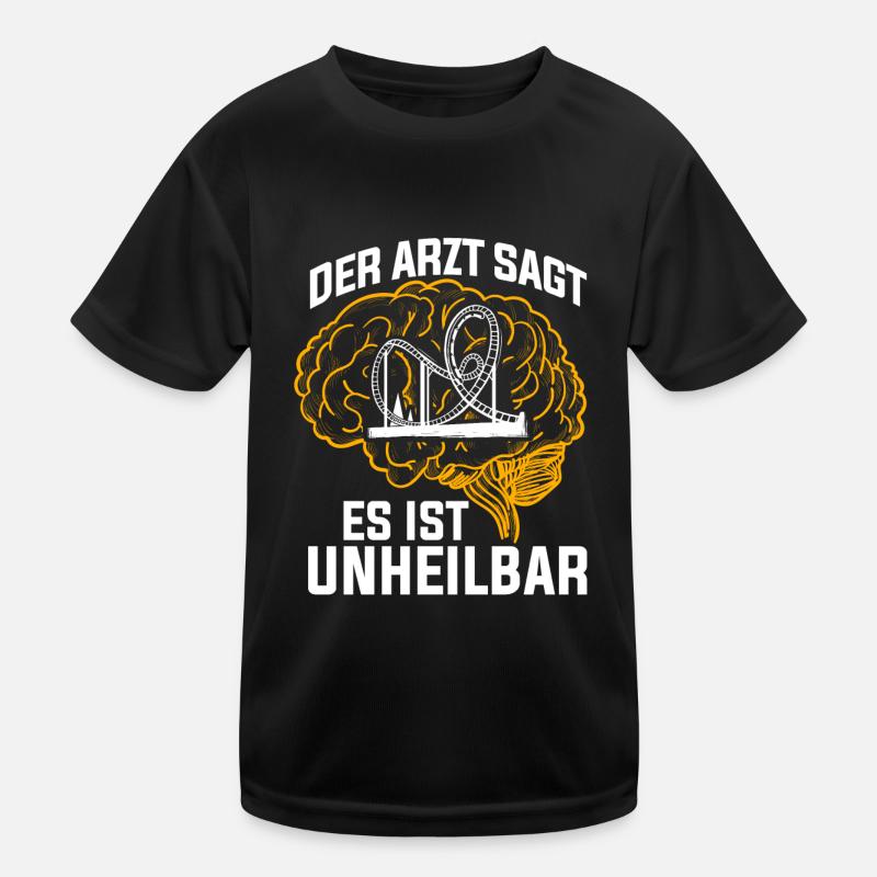 Der Arzt sagt es ist unheilbar Freizeitpark Kinder Funktions-T-Shirt