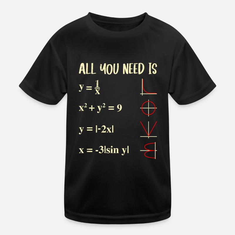 All you need is Love Math Functions Graphs Kids Functional T-Shirt