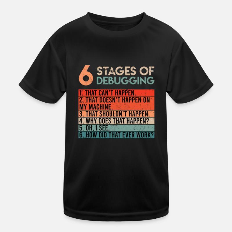 6 étapes du débogage du logiciel de codage d’informaticien T-shirt sport Enfant