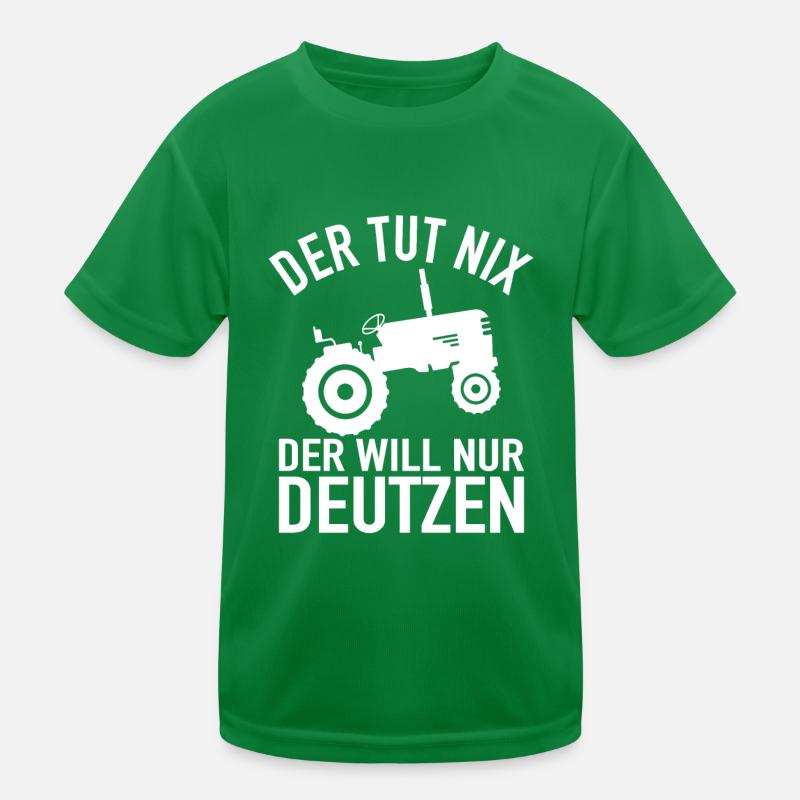 Traktor Bauer - Der Tut Nix Der Will Nur Deutzen Kinder Funktions-T-Shirt