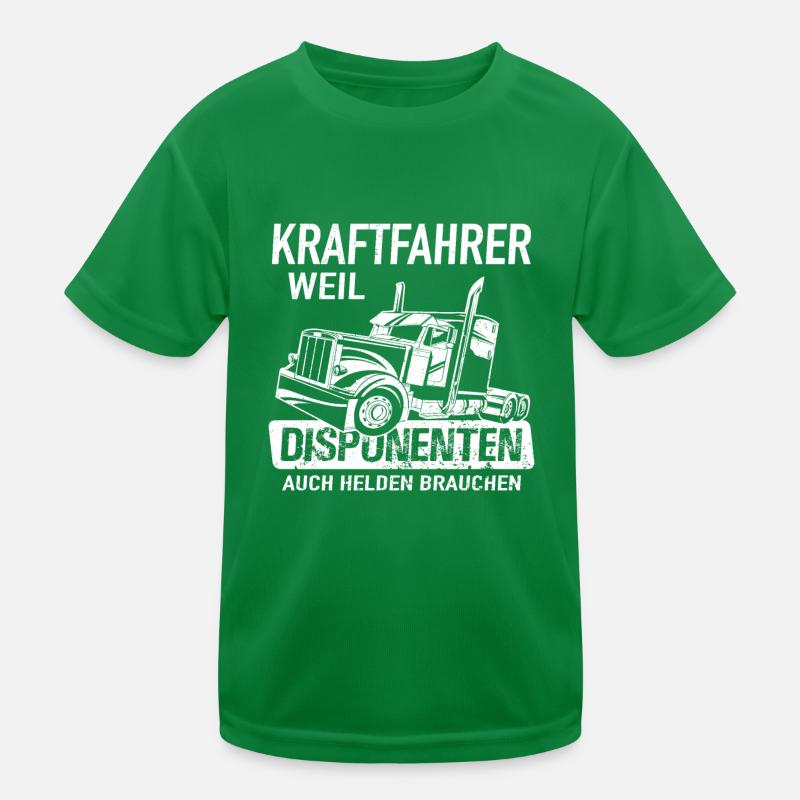 Kraftfahrer Weil Disponenten Auch Helden Brauchen Kinder Funktions-T-Shirt