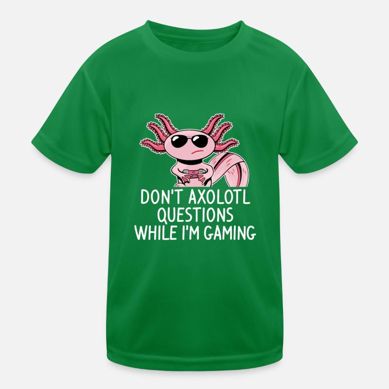 don’t axolotl questions while i’m gaming T-shirt sport Enfant