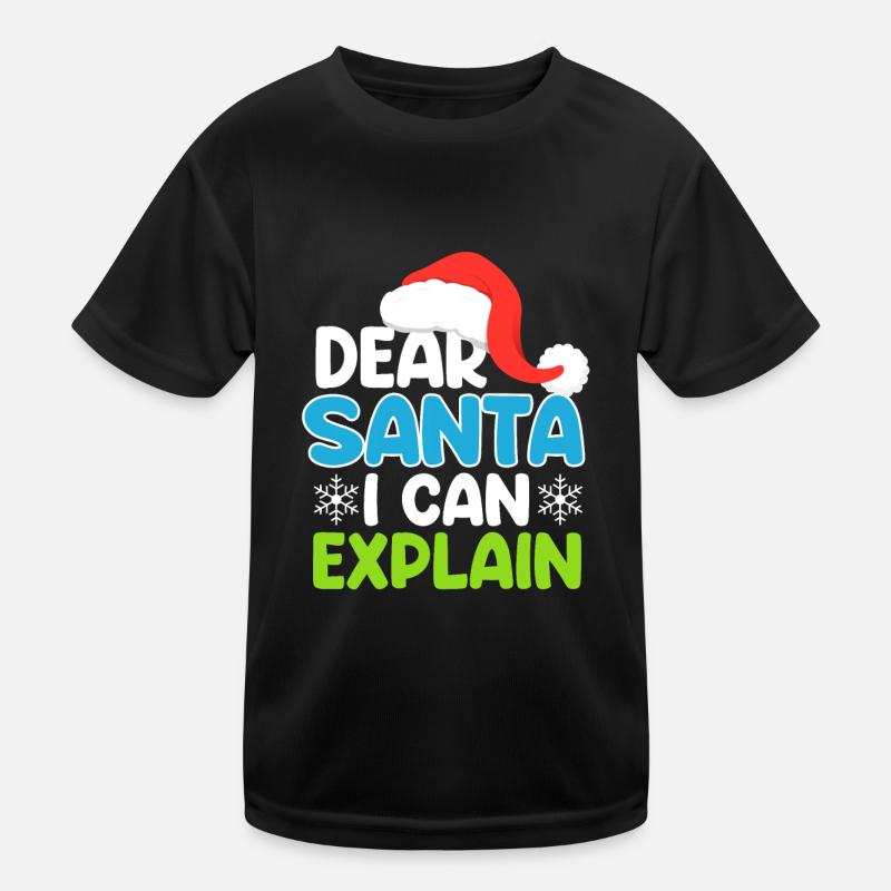 Dear Santa i can explain sort drôle T-shirt sport Enfant