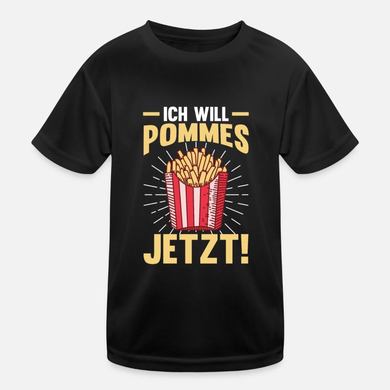 Ich will Pommes Kinder Funktions-T-Shirt