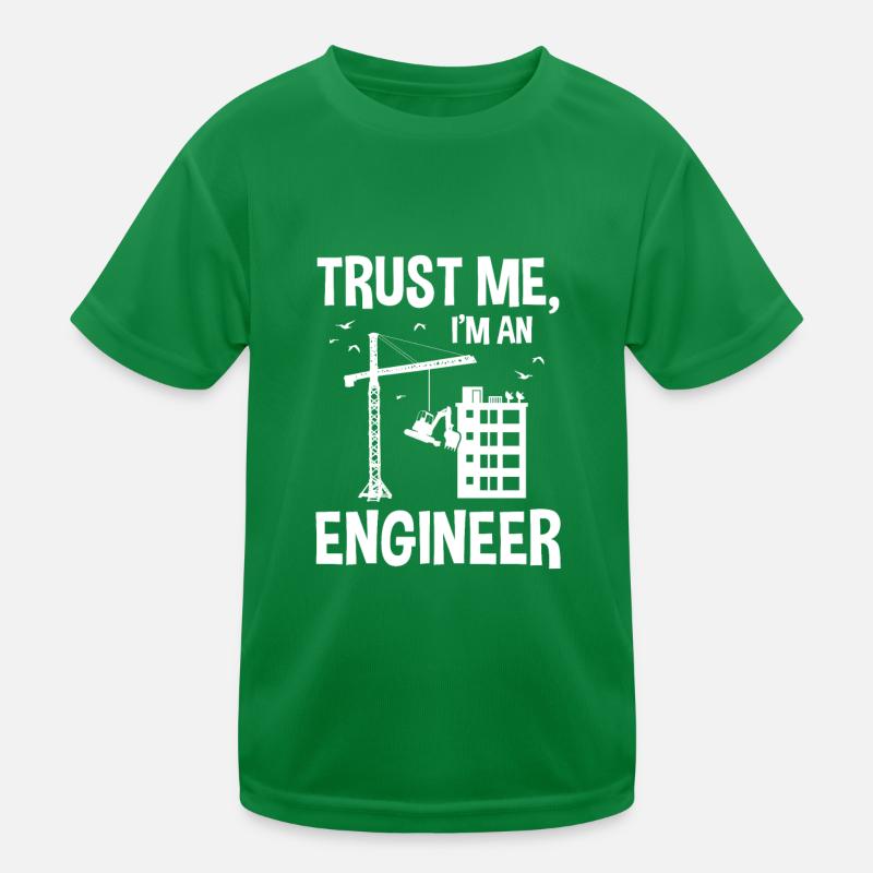 Trust Me I'm An Engineer Engineer Crane Excavator Kids Functional T-Shirt