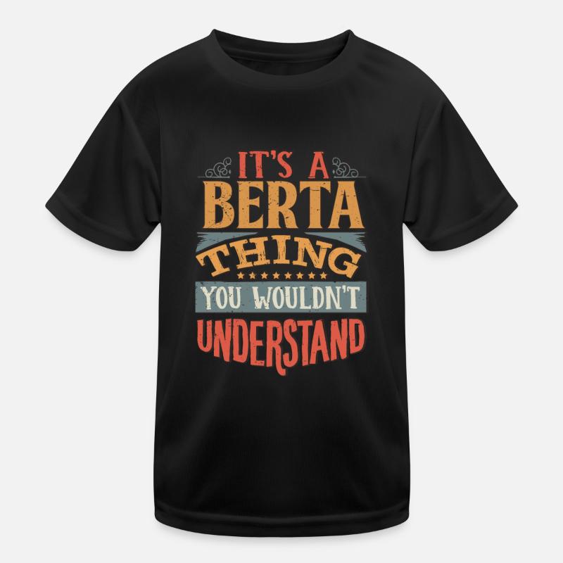 C’est une chose Berta que vous ne comprendriez pas - Berta T-shirt sport Enfant