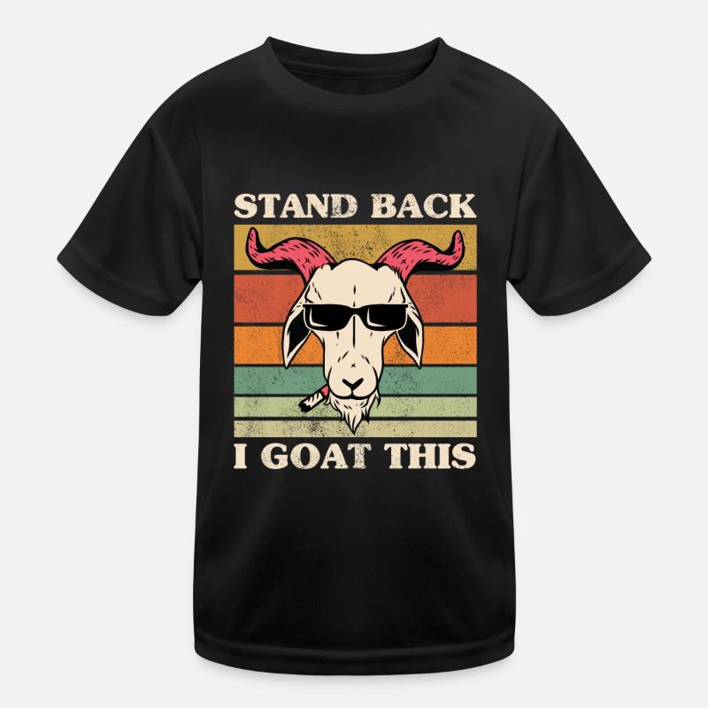 i goat this goat funny relax calm down i goat this Kinder Funktions-T-Shirt