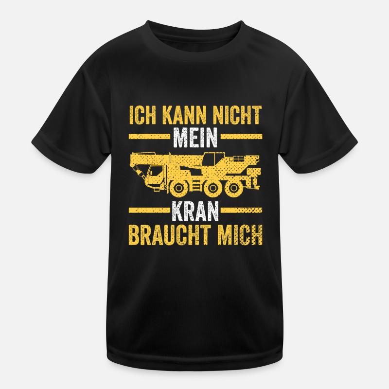 Krahnführer Baustelle Kran Kinder Funktions-T-Shirt
