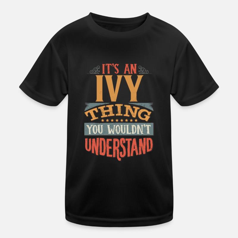 C’est une chose de lierre que vous ne comprendriez pas - Ivy T-shirt sport Enfant