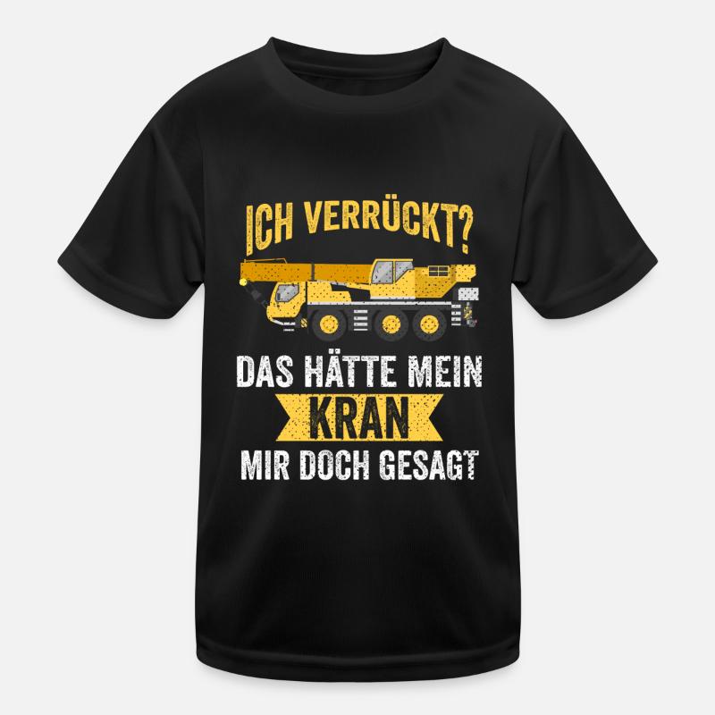 Krahnführer Kranfahrer Baustelle Kran Kinder Funktions-T-Shirt