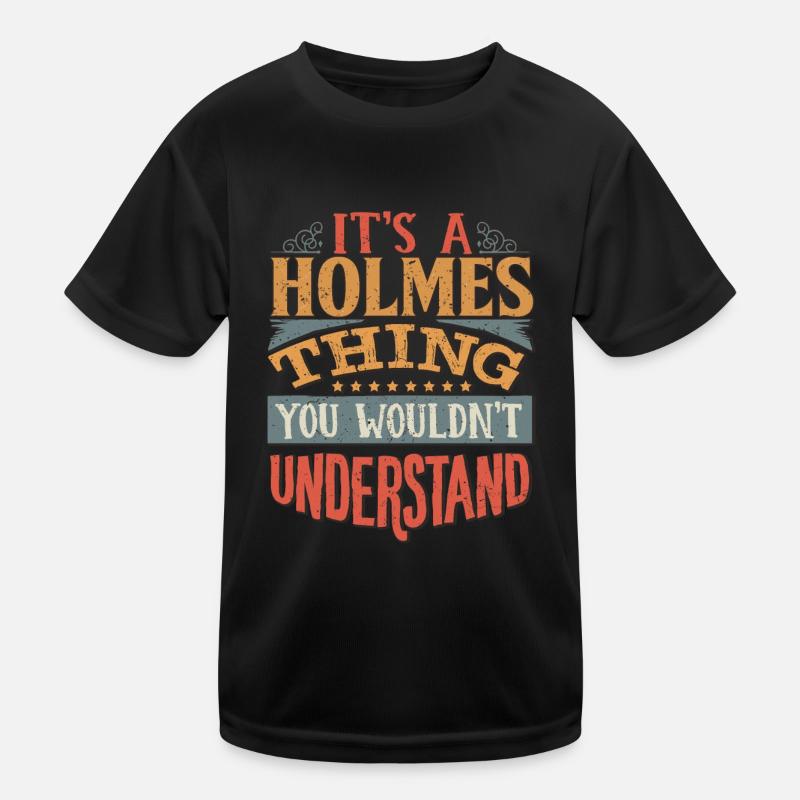 C’est une chose Holmes que vous ne comprendriez pas - T-shirt sport Enfant