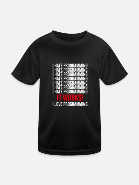 Programmierer Ich Hasse Programmieren - Kinder Funktions-T-Shirt - Schwarz - Vorne