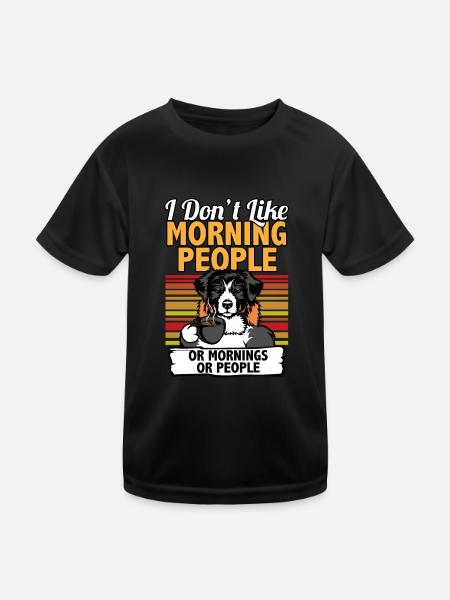 I Dont Like Morning People I Australian Shepherd - Kinder Funktions-T-Shirt - Schwarz