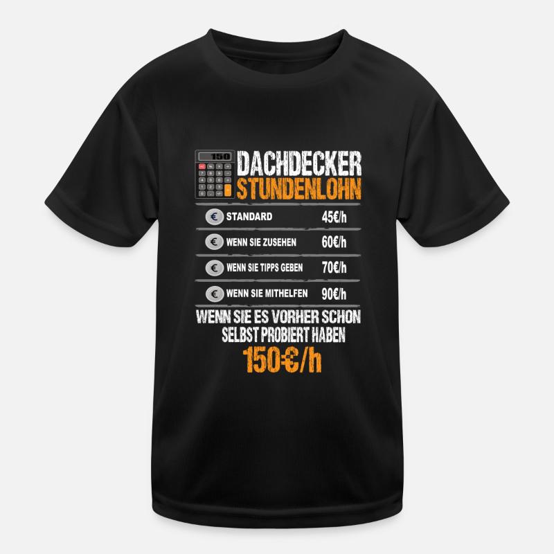 Dachdecker Stundenlohn Kinder Funktions-T-Shirt