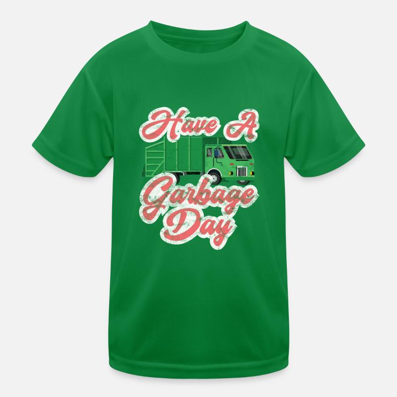 Have A Garbage Day Disposal Garbage Truck Kids Functional T-Shirt