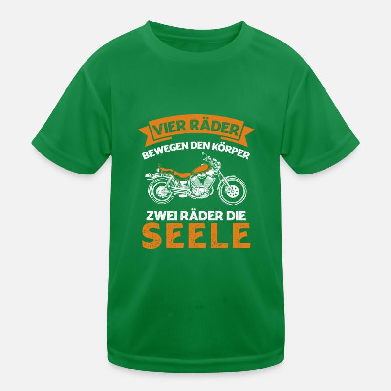 Vier Räder Bewegen Den Körper Zwei Räder Die Seele Kinder Funktions-T-Shirt