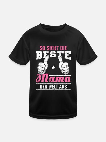 Lustige Sprüche | So sieht die beste Mama aus - Kinder Funktions-T-Shirt - Schwarz - Vorne