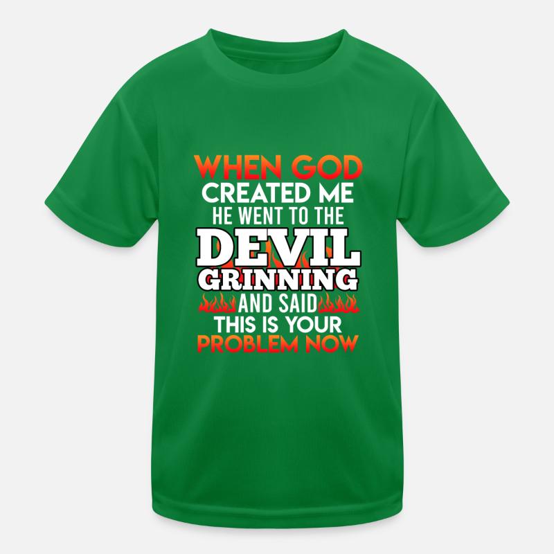 Lustiger Teufel Teufelchen Gott dein Problem Kinder Funktions-T-Shirt