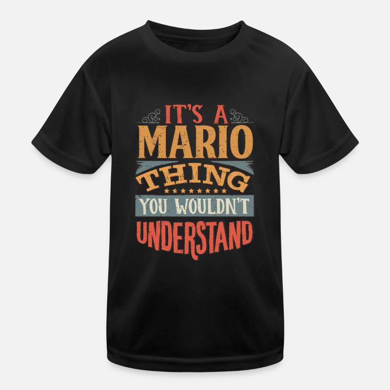 It's A Mario Thing You Wouldnt Understand - Mario Kids Functional T-Shirt