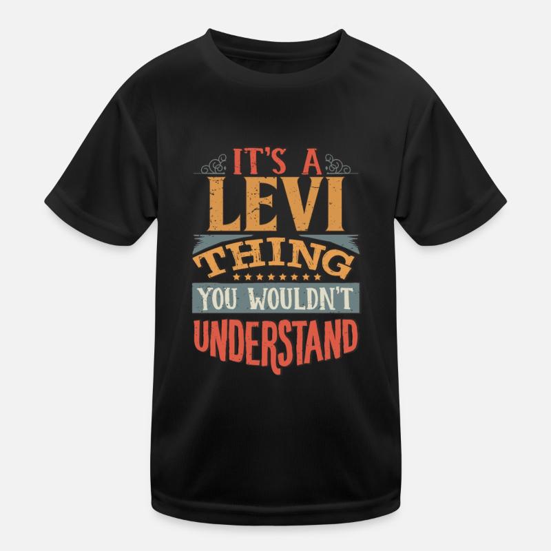 C’est une chose Levi que vous ne comprendriez pas - Levi T-shirt sport Enfant