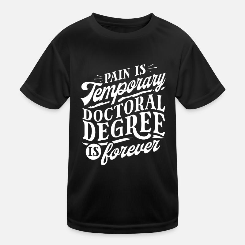 PhD Degree Kids Functional T-Shirt
