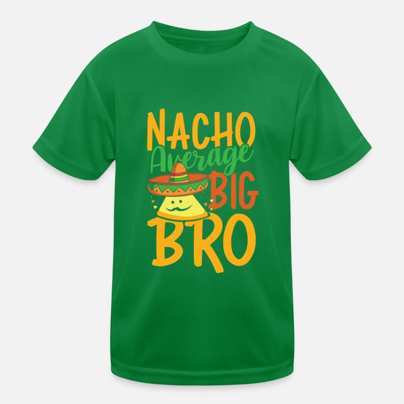 Nacho Average Big Bro Kids Functional T-Shirt