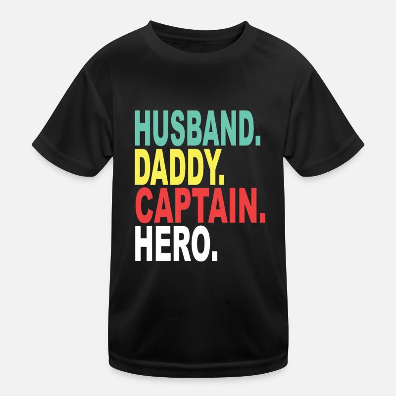 Husband Papa Kapitain Hero Kids Functional T-Shirt